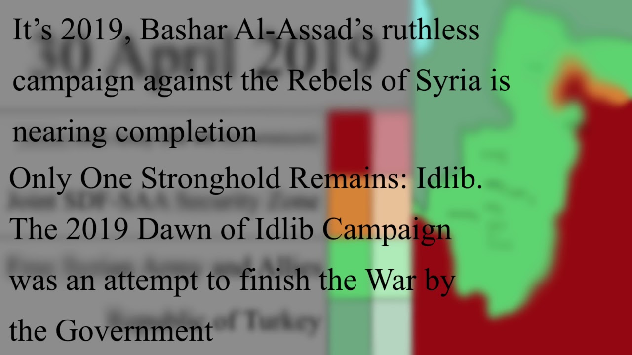 2019 Dawn of Idlib Campaign (April 30th-August 31st 2019) Every Day