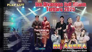 FULL ALBUM TERBARU OM.DIVANGGA 2025 LIVE JLN.SIRSIDAH TRITIH KULON-CILACAP