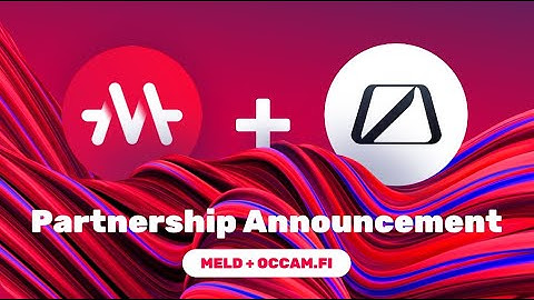 MELD & Occam.Fi   Partnership