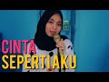 Aurelie Hermansyah - Cinta Seperti Aku (Cover by Anggun Putri)