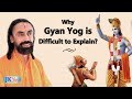 Why is gyan yog difficult to explain   bhagavad gita chapter 12  part 17  swami mukundananda