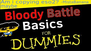 Bloody Battle Basics for Dummies | Roblox : Bloody Battle