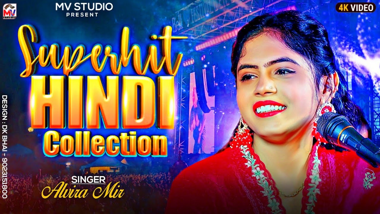Alvira Mir  Superhit Hindi Collection  Hindi Song 2023  Mv Studio