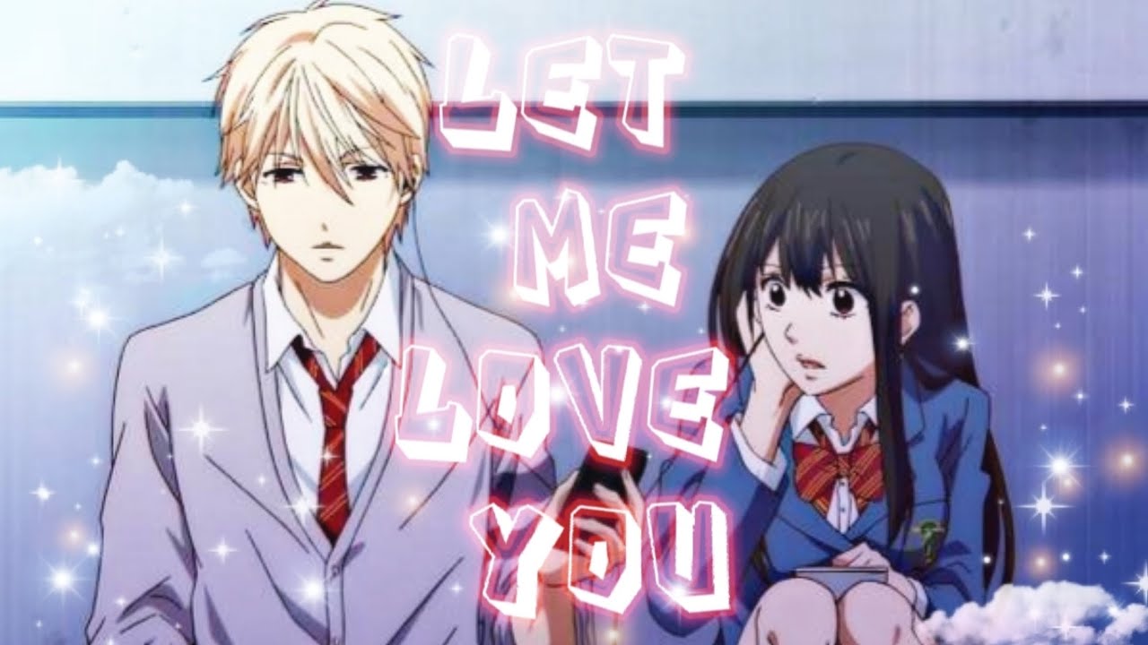Chika x Satowa & Kurata x Hiro / Let me love you / AMV - YouTube