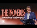 Protection from deception  the proverbs  pastor allen jackson