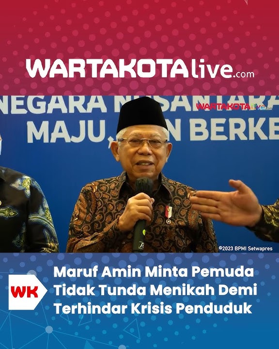 Maruf Amin Minta Pemuda Tidak Tunda Menikah Demi Terhindar Krisis Penduduk