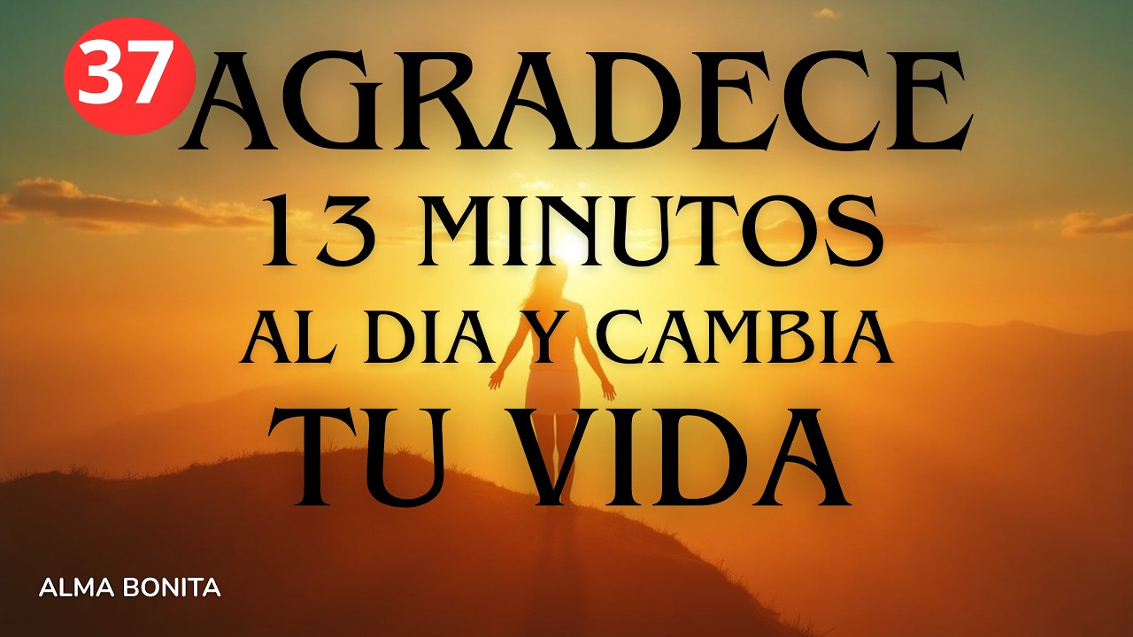 EJERCICIO de Gratitud Que TRANSFORMA TU VIDA TODO LO QUE NECESITO VIENE ...