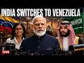 LIVE: Venezuela Overtakes Saudi Arabia in India’s Oil Market | India’s Big Oil Shift Explained
