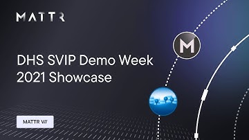 DHS SVIP Demo Week 2021 – MATTR