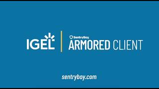 Armored Client for IGEL (Anti-Keylogging, Screen Capture, Camera and Microphone Protections)