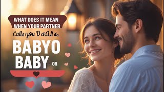 Celebrity What does it mean when your partner CALLS YOU BABY OR BABY Profile