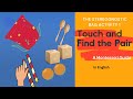 The stereognostic bag activity 1 touch and find the pair  sensorial activitiy  montessori guide