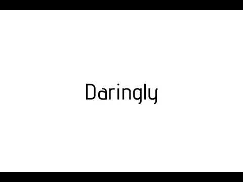 Vídeo: Com pronunciar daringly?