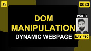 Advanced DOM Manipulation in JavaScript | Part 2 in Hindi | Day #10 | JS Simplified 2025 Edition Net Worth