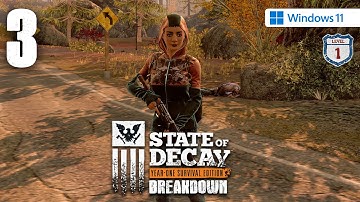 State of Decay: Breakdown (PC) - Walkthrough Part 3 - Breakdown Level 1, Episode 3
