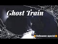 Ghost Train - a RTSR remake (Halloween special)