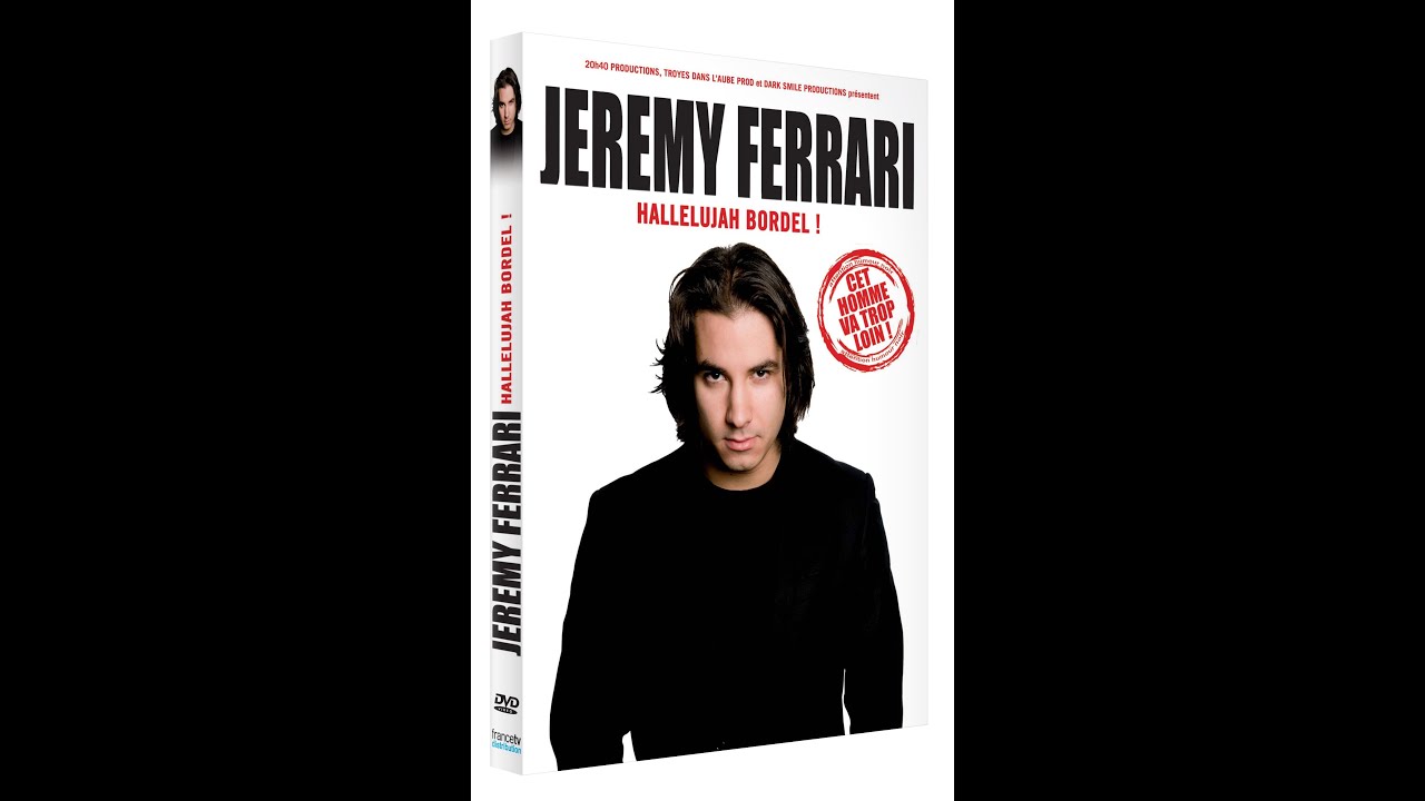 TÉLÉCHARGER JEREMY FERRARI HALLELUJAH BORDEL TÉLÉCHARGER JEREMY FERRARI HALLELUJAH BORDEL