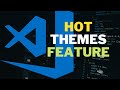 New VSCODE themes feature