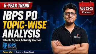 Ibps Po 2026 Quant Topicwise Analysis  5year Trend  Prelims Aug 2223  Score 25  Tarun Jha
