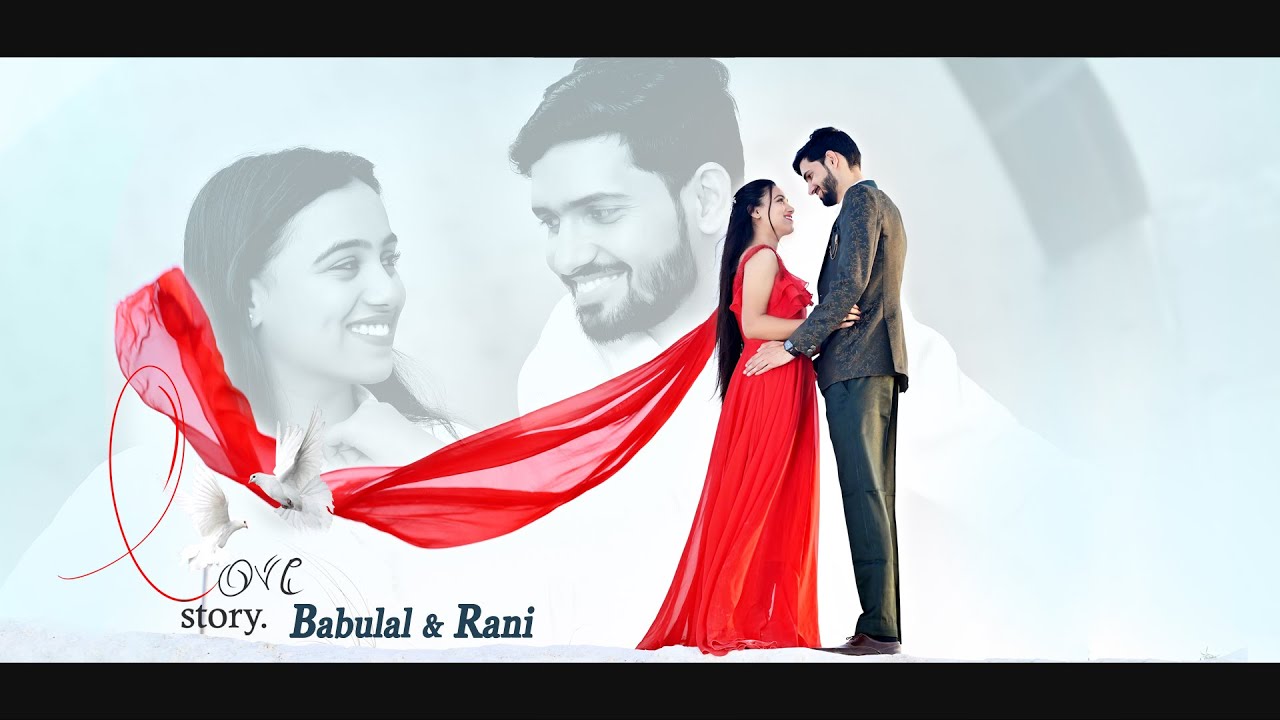 Babu Rani Pre-wedding story of BABU & RANI by LAXMI STUDIO, RATANGARH 2023-2024 ...