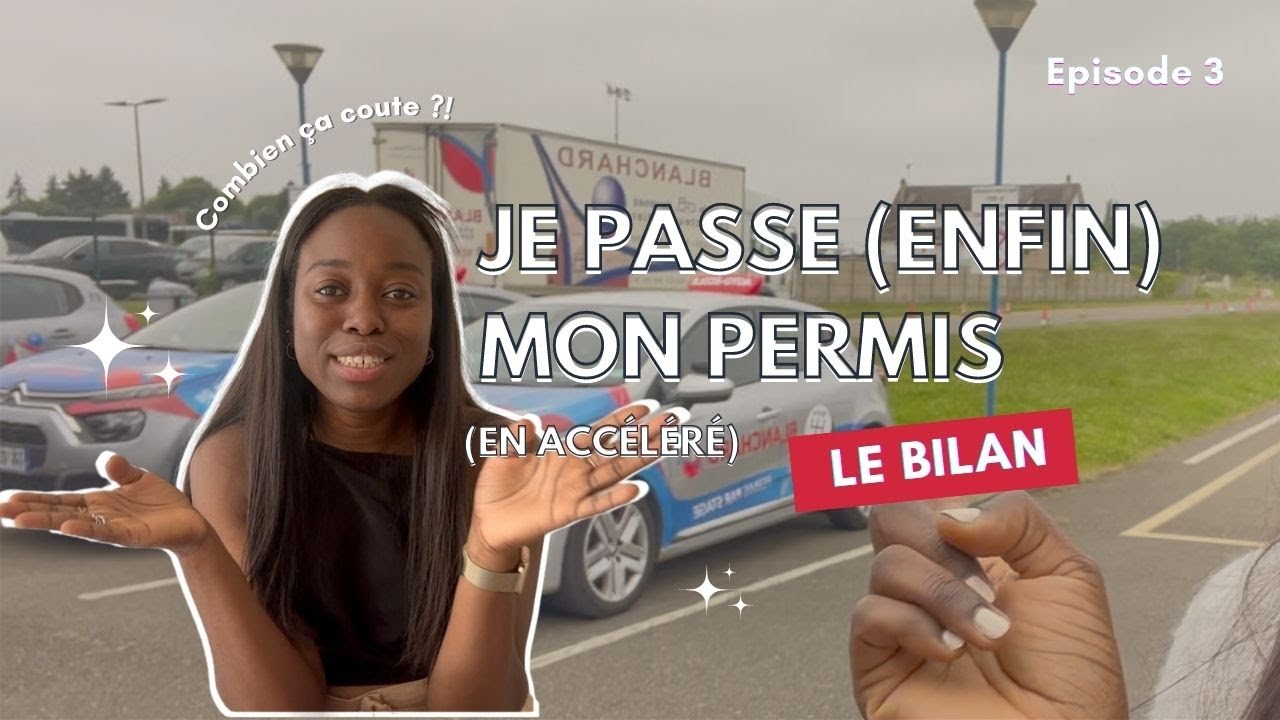 Je passe mon permis accéléré en province (boite automatique) | EP. 3 : Le Bilan