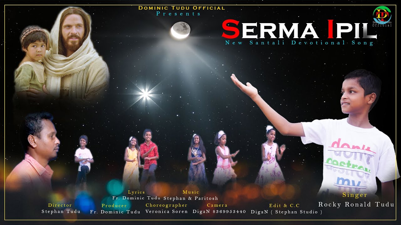 SERMA IPIL Full VideoSantali Devotional SongRocky Ronald TuduStephanTudu Fr Dominic Tudu