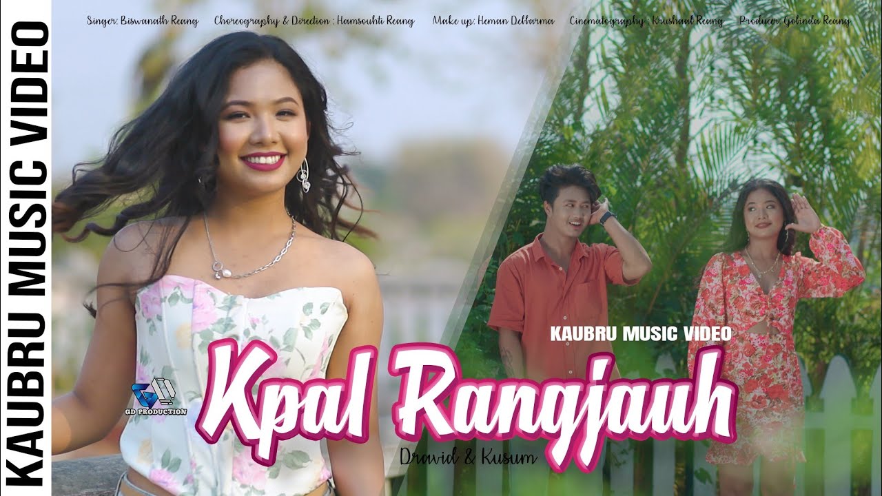 Kpal Rangjauh II Official Kaubru Music Video 2023 II Dravid  Kusum II Biswanath Reang