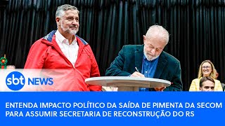 Video entenda-impacto-politico-da-saida-de-pimenta-da-secom-para-assumir-secretaria-de-reconstrucao-do-rs