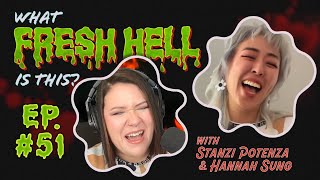 What Fresh Hell Is This? Season 2 episode 51 featuring Hannah Sung