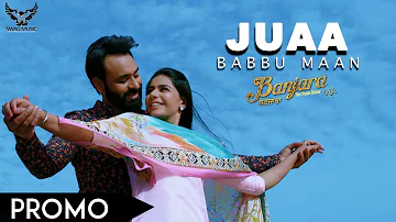 Babbu Maan - Juaa (Promo ) Banjara | Latest Punjabi Song 2018