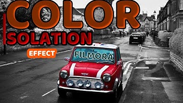 COLOR ISOLATION VIDEO EFFECT (Tutorial)