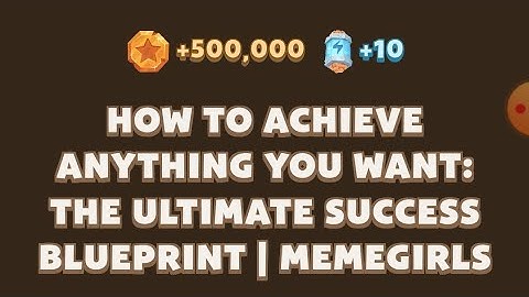 Memefi New codes I How to Achieve Anything You Want: The Ultimate Success Blueprint | MemeGirls