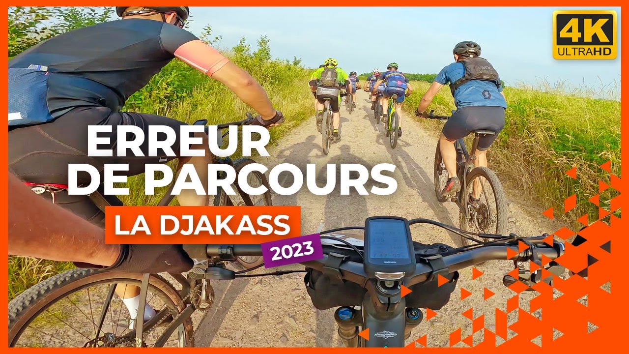 ERREUR DE PARCOURS  La DJAKASS 145 km  VTT XC  MTB