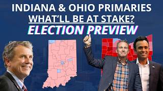 Indiana and Ohio Primaries - WHAT'S AT STAKE??