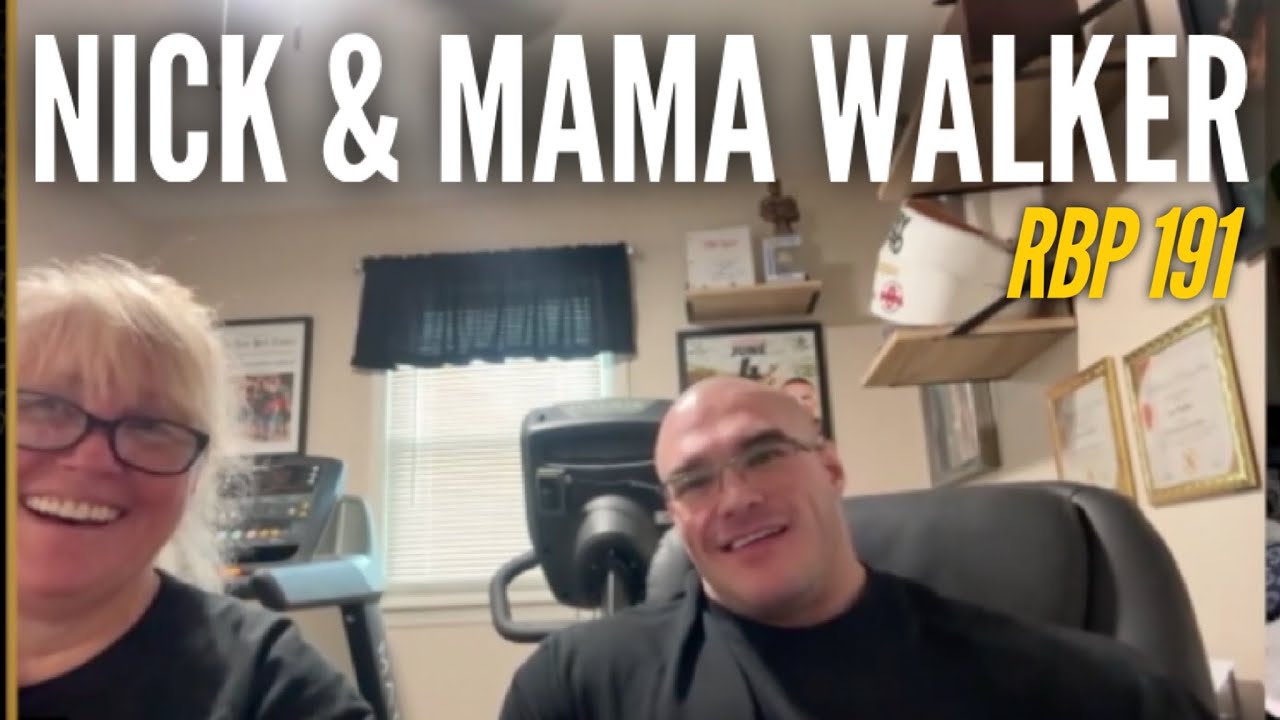 GOING THRU THE FIRE | Nick & Mama Walker | Fouad Abiad's Real Bodybuilding Podcast 