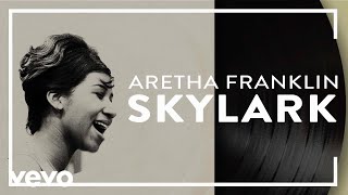 Watch Aretha Franklin Skylark video