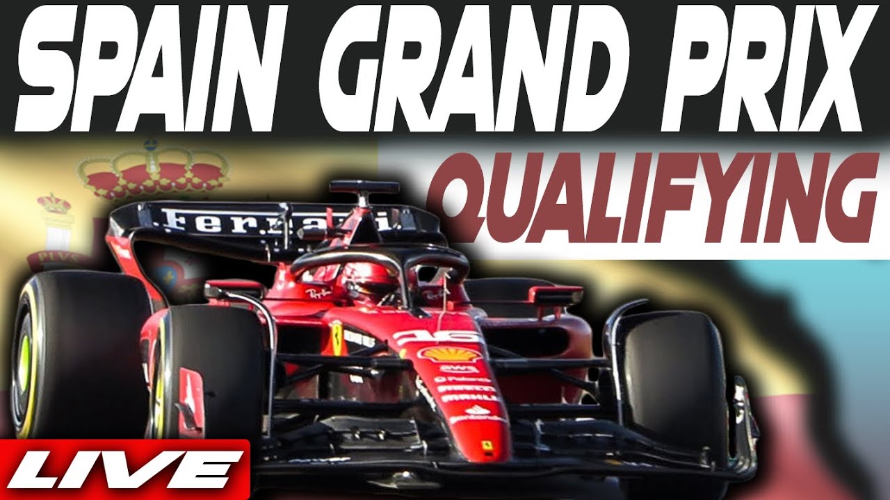 f1 spanish grand prix qualifying live stream