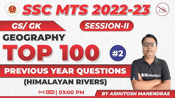Top 100 Questions | SSC MTS 2022-23 | Complete Strategy | GS Geography | Ashutosh Mahendras