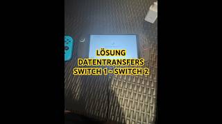 Datentransfer Lösung Netzteil anschließen Kabel anschließen Nintendo Switch 1 zu Switch 2 anstecken