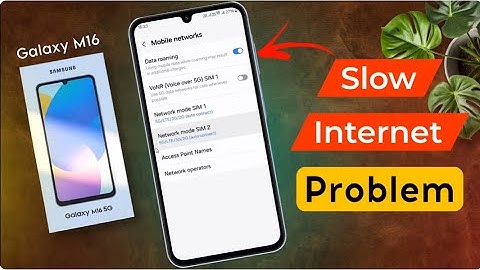 Samsung M16 Slow Internet Problem | How to Solve Data Problem in Samsung Galaxy M16