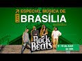 Rock Beats LIVE | Especial Música de Brasília | Rock Brasília Pop Rock Nacional Reggae MPB
