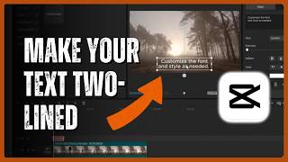 How to Make Your Text Two-Lined in CapCut PC (Two Methods)