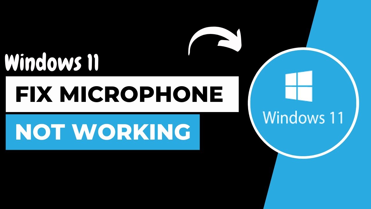 Windows 11 - How to Fix Microphone Not Working ! - YouTube