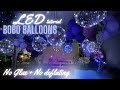 Glowing led bobo clear balloons with lights   no glue no adhesive wont deflate