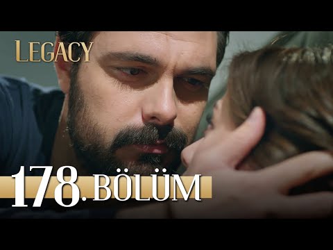 Emanet 178. Bölüm | Legacy Episode 178