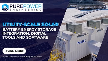 Energy Storage Integration, Digital Tools and Software | Utility-Scale Solar Engineering