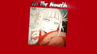 In My Mouth | Audio Edit (13+)