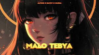 Alfons - Malo Tebya (ft. BAYZY & Oleria)