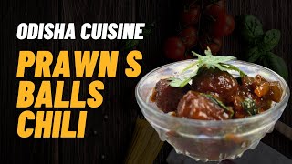 How to make prawns ? ball chilli recipe | Odisha style | food recipes | spicy prawn