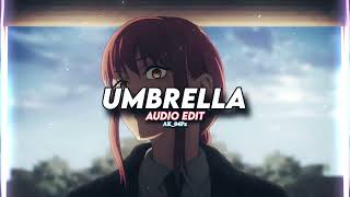 umbrella (skeler remix) - rihanna (ember island cover) [edit audio]